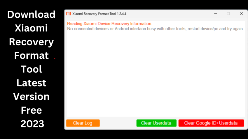 Download Xiaomi Recovery Format Tool Latest Version Free 2023